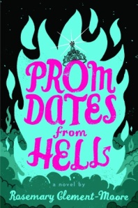 Cover art for "Prom Dates from Hell"  by Rosemary Clement-Moore.