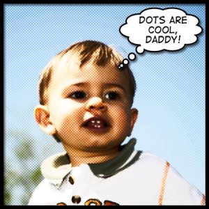 Comic-book child: "Dots are cool, Daddy!"