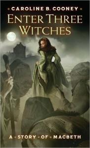 Cover art for Enter Three Witches by Caroline B. Cooney.